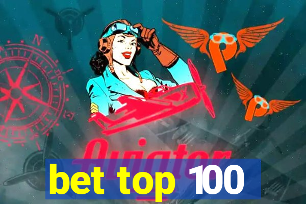 bet top 100